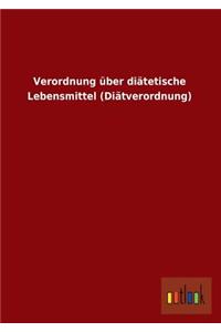 Verordnung Uber Diatetische Lebensmittel (Diatverordnung)