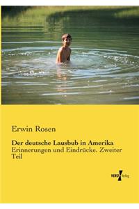 Der deutsche Lausbub in Amerika