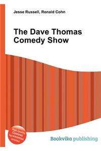 The Dave Thomas Comedy Show