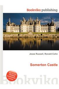 Somerton Castle
