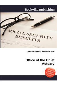 Office of the Chief Actuary