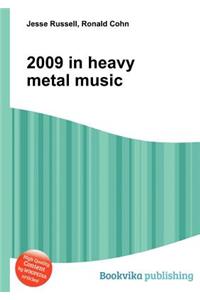 2009 in Heavy Metal Music