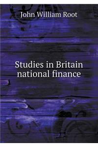 Studies in Britain National Finance
