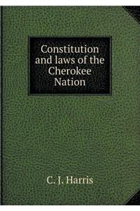 Constitution and Laws of the Cherokee Nation