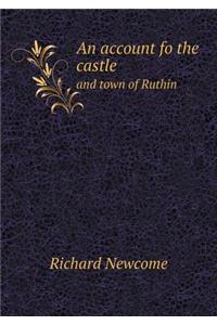 An Account Fo the Castle and Town of Ruthin