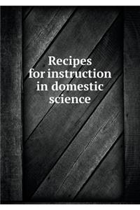 Recipes for instruction in domestic science