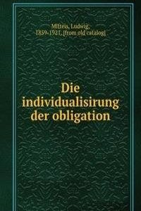 Die individualisirung der obligation