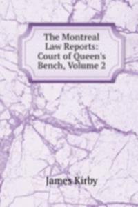 Montreal Law Reports: Court of Queen's Bench, Volume 2