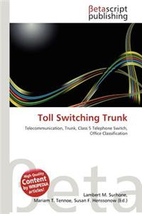 Toll Switching Trunk
