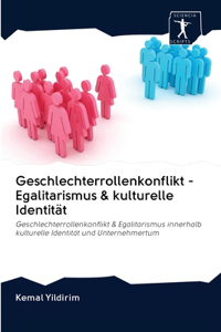 Geschlechterrollenkonflikt - Egalitarismus & kulturelle Identität