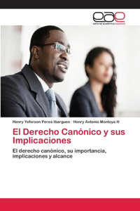 Derecho Canónico y sus Implicaciones