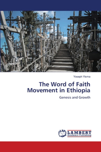 Word of Faith Movement in Ethiopia