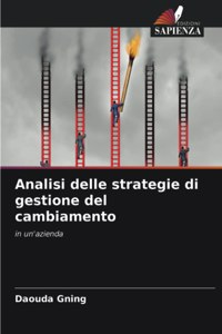 Analisi delle strategie di gestione del cambiamento