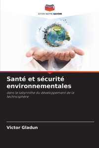 Santé et sécurité environnementales