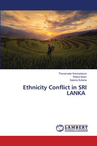 Ethnicity Conflict in SRI LANKA