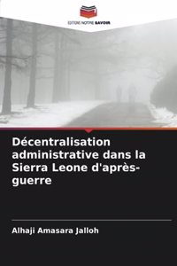Décentralisation administrative dans la Sierra Leone d'après-guerre