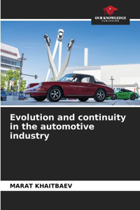 Evolution and continuity in the automotive industry