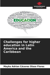 Challenges for higher education in Latin America and the Caribbean