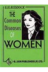 The Common Diseases of Women