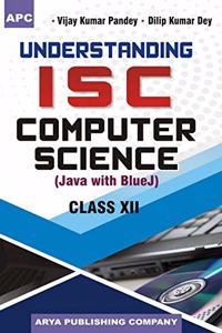 Understanding I.S.C. Computer Science Class- XII