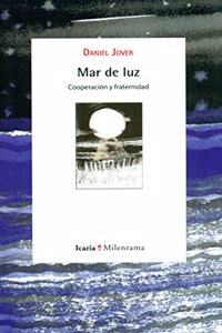 Mar de Luz: Cooperacion y fraternidad (Milenrama) (Spanish Edition)