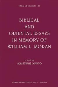 Biblical and Oriental Essays in Memory of William L. Moran