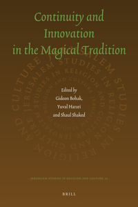 Continuity and Innovation in the Magical Tradition