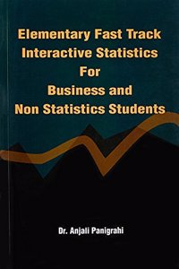 Elementary Fast Track Interactive Statistics For Business And Non Statistics Students