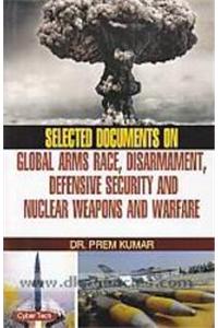 Selected Doccuments On Global Arms Race Dismament