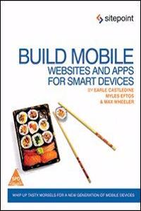 Build Mobile Websites And Apps For Smart Devices