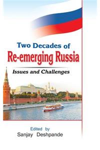 Two Decades of Re-Emerging Russia