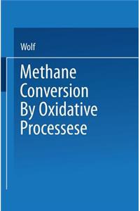 Methane Conversion by Oxidative Processes