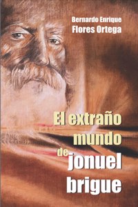 extraño mundo de Jonuel Brigue