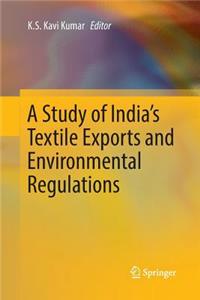 Study of India's Textile Exports and Environmental Regulations