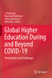 Global Higher Education During and Beyond Covid-19: Perspectives and Challenges