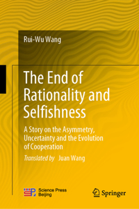 End of Rationality and Selfishness