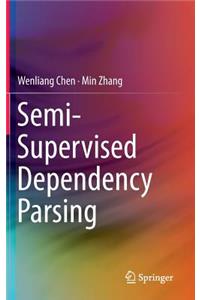 Semi-Supervised Dependency Parsing