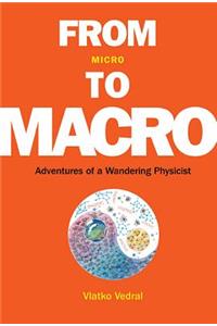 From Micro to Macro: Adventures of a Wandering Physicist