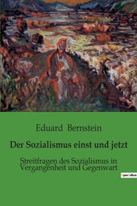 Sozialismus einst und jetzt