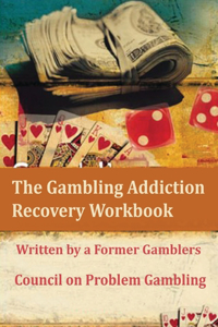 Gambling Addiction Recovery Workbook