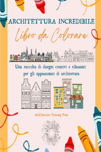 Architettura Incredibile