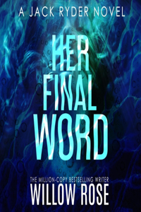 Her Final Word