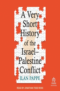 Very Short History of the Israel-Palestine Conflict