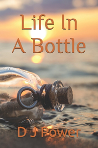Life In A Bottle