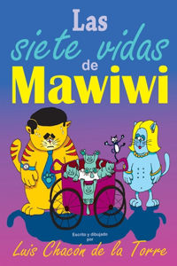 Las siete vidas de Mawiwi