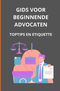 Gids voor beginnende advocaten