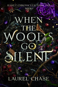 When the Woods Go Silent