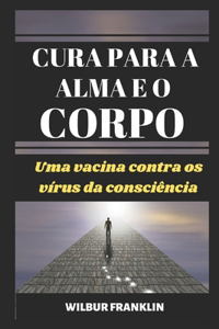 Cura Para a Alma E O Corpo