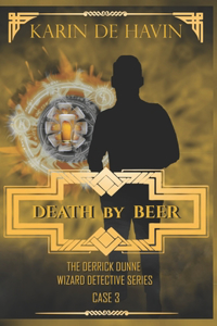 Death by Beer-Drink and be Buried