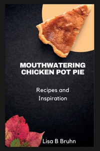 Mouth watering chicken pot pie